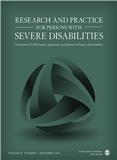 RESEARCH AND PRACTICE FOR PERSONS WITH SEVERE DISABILITIES