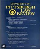 UNIVERSITY OF PITTSBURGH LAW REVIEW
