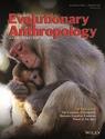 EVOLUTIONARY ANTHROPOLOGY