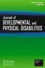 <b>JOURNAL OF DEVELOPMENTAL AND PHYSICAL DISABILITIES</b>