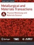 METALLURGICAL AND MATERIALS TRANSACTIONS A-PHYSICAL METALLUR