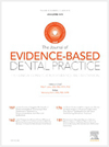 <b>Journal of Evidence-Based Dental Practice</b>