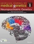 AMERICAN JOURNAL OF MEDICAL GENETICS PART B-NEUROPSYCHIATRIC