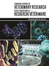 CANADIAN JOURNAL OF VETERINARY RESEARCH-REVUE CANADIENNE DE